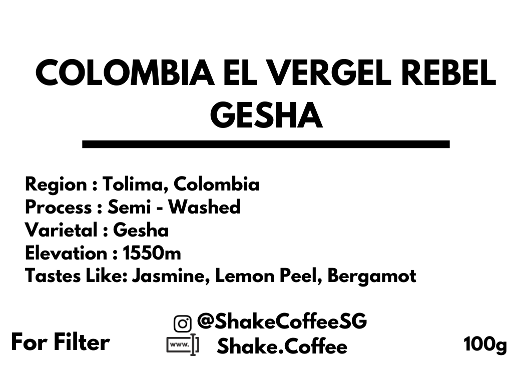 Colombia Finca El Vergel Rebel Gesha (Filter) 100g - Shake Coffee SG