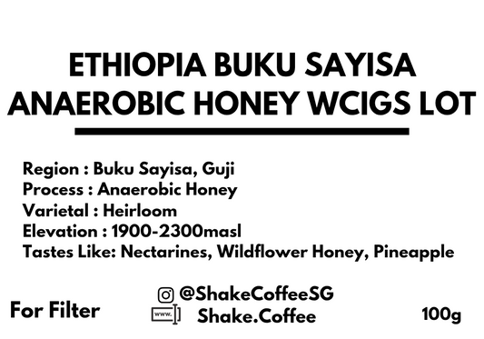 Ethiopia Buku Sayisa Anaerobic Honey WCIGS Lot - Shake Coffee SG