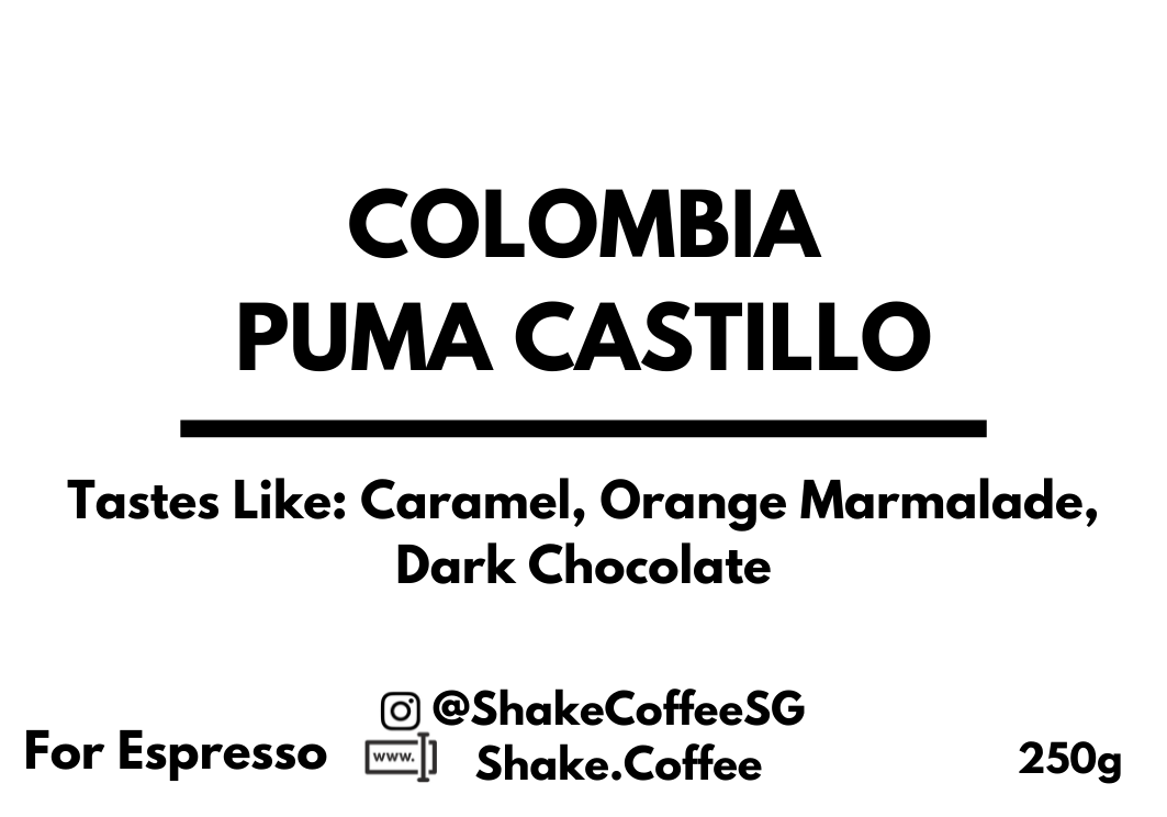 Colombia Puma Castillo (Espresso) - Shake Coffee SG